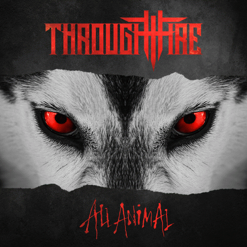 Through Fire : All Animal